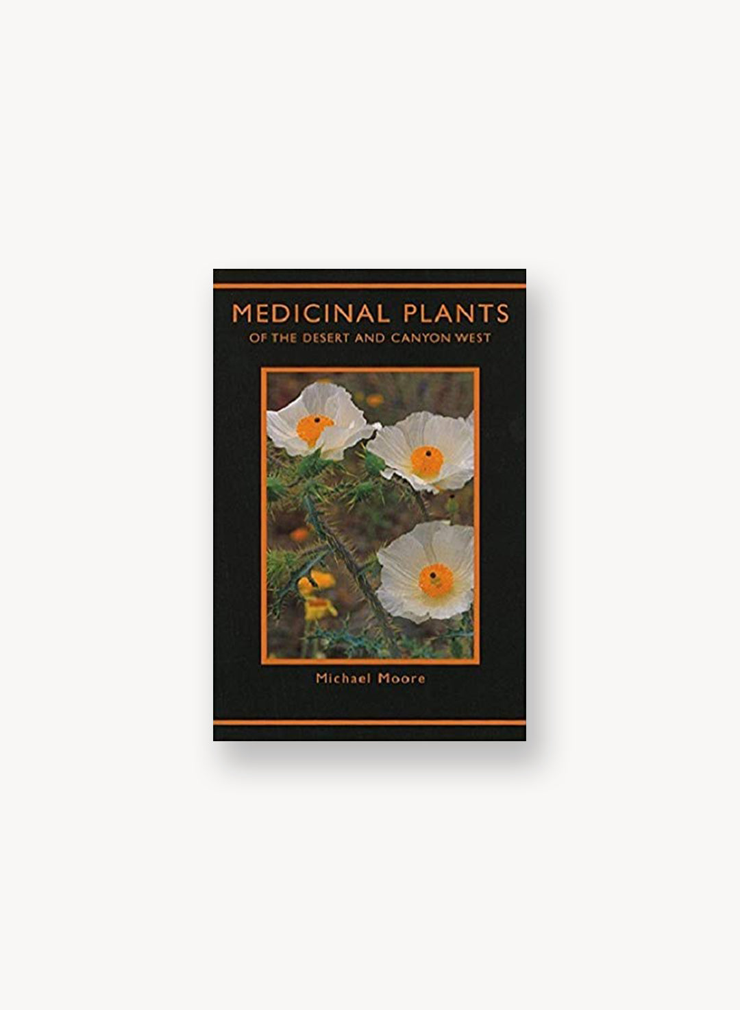 Medicinal Plants of the Desert and Canyon West – Theodore Payne