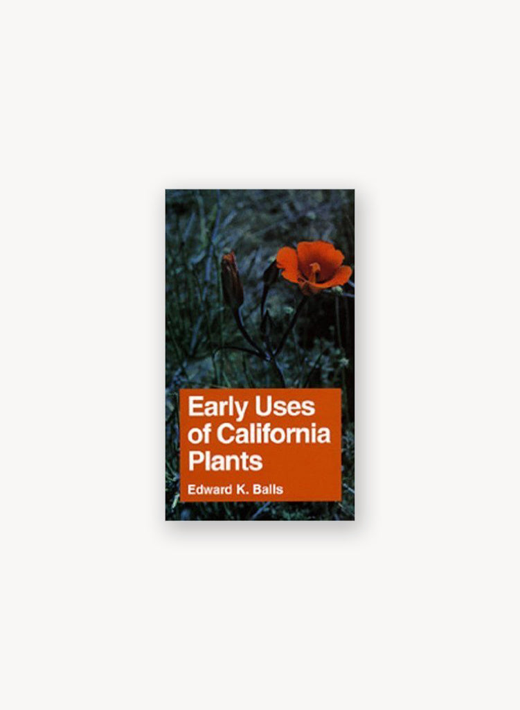 Early Uses of California Plants