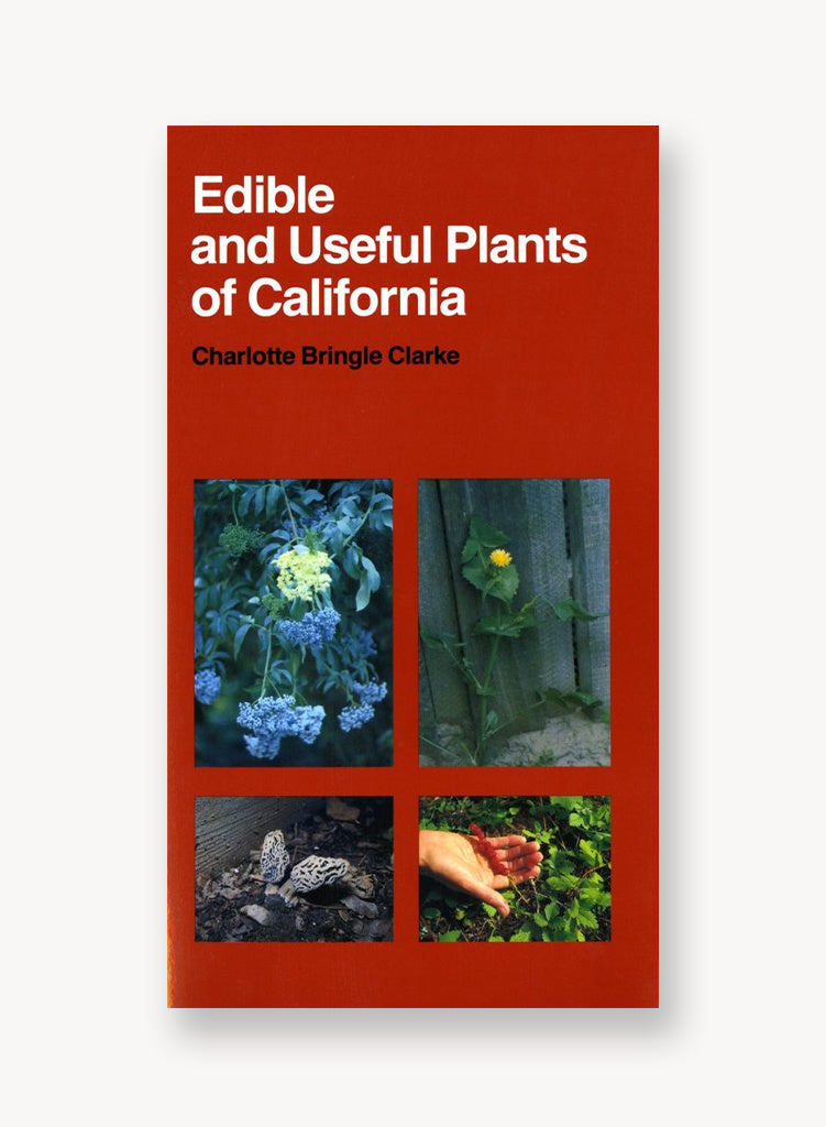 Edible and Useful Plants of California