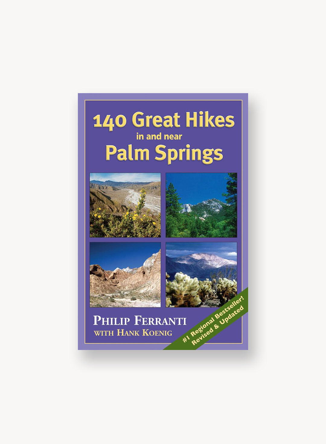140 Great Hikes in and near Palm Springs