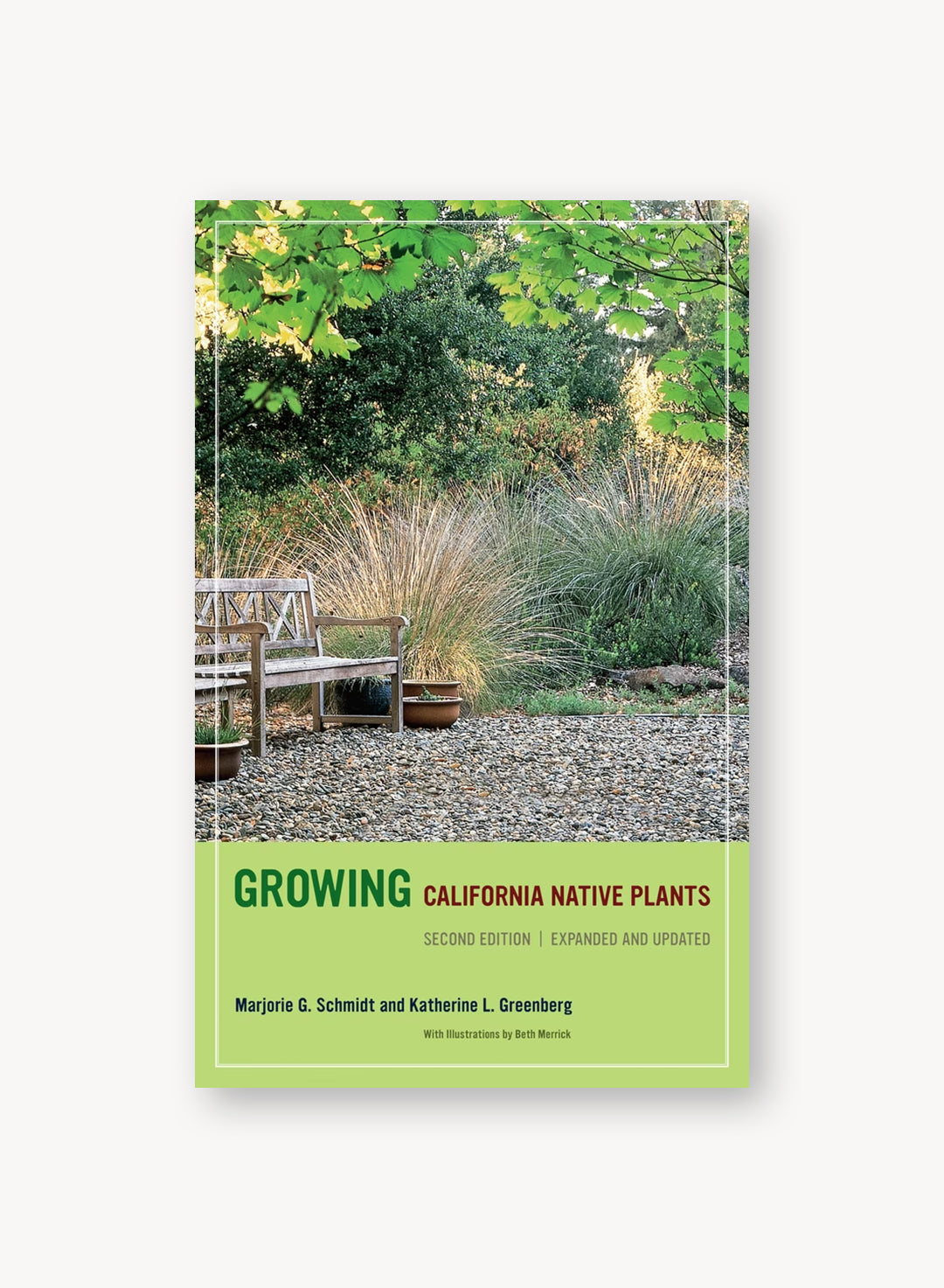 Growing California Native Plants - Second Edition