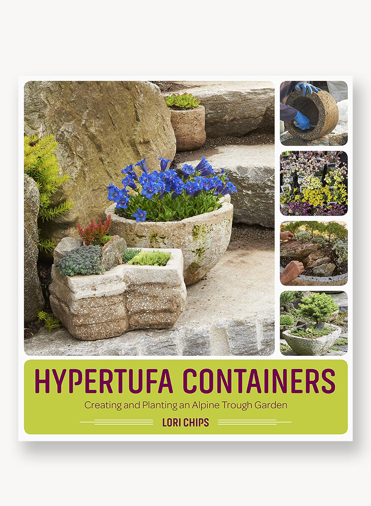 Hypertufa Containers: Creating and Planting an Alpine Trough Garden