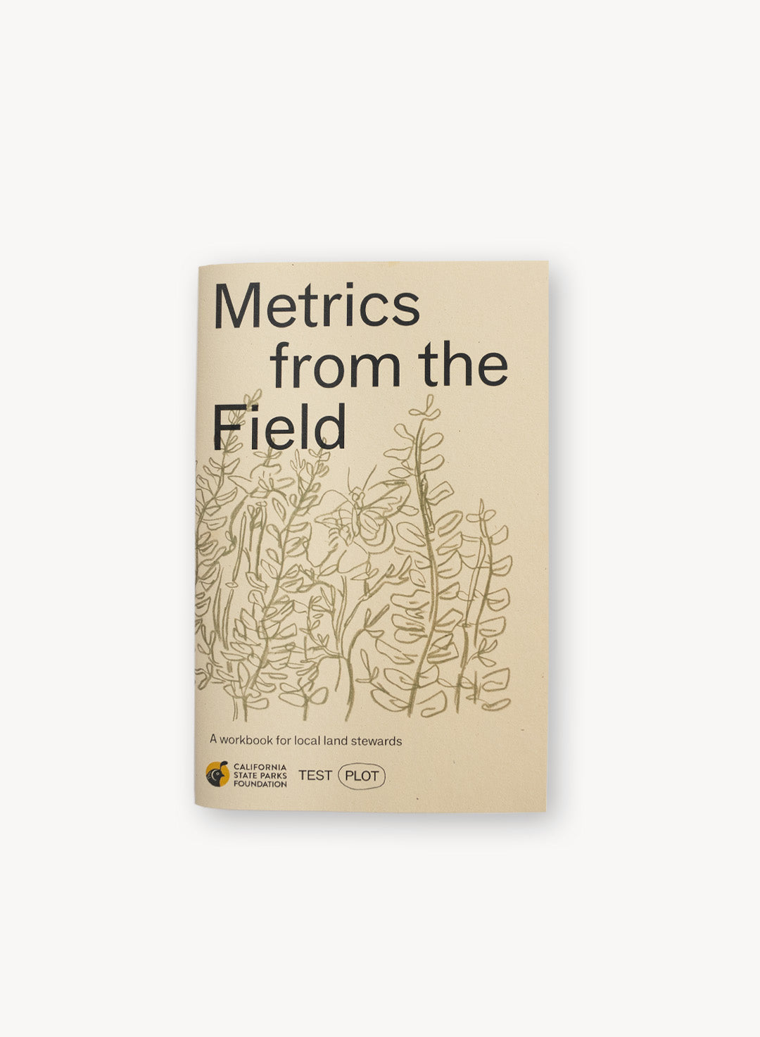 Metrics from the Field: A workbook for local land stewards