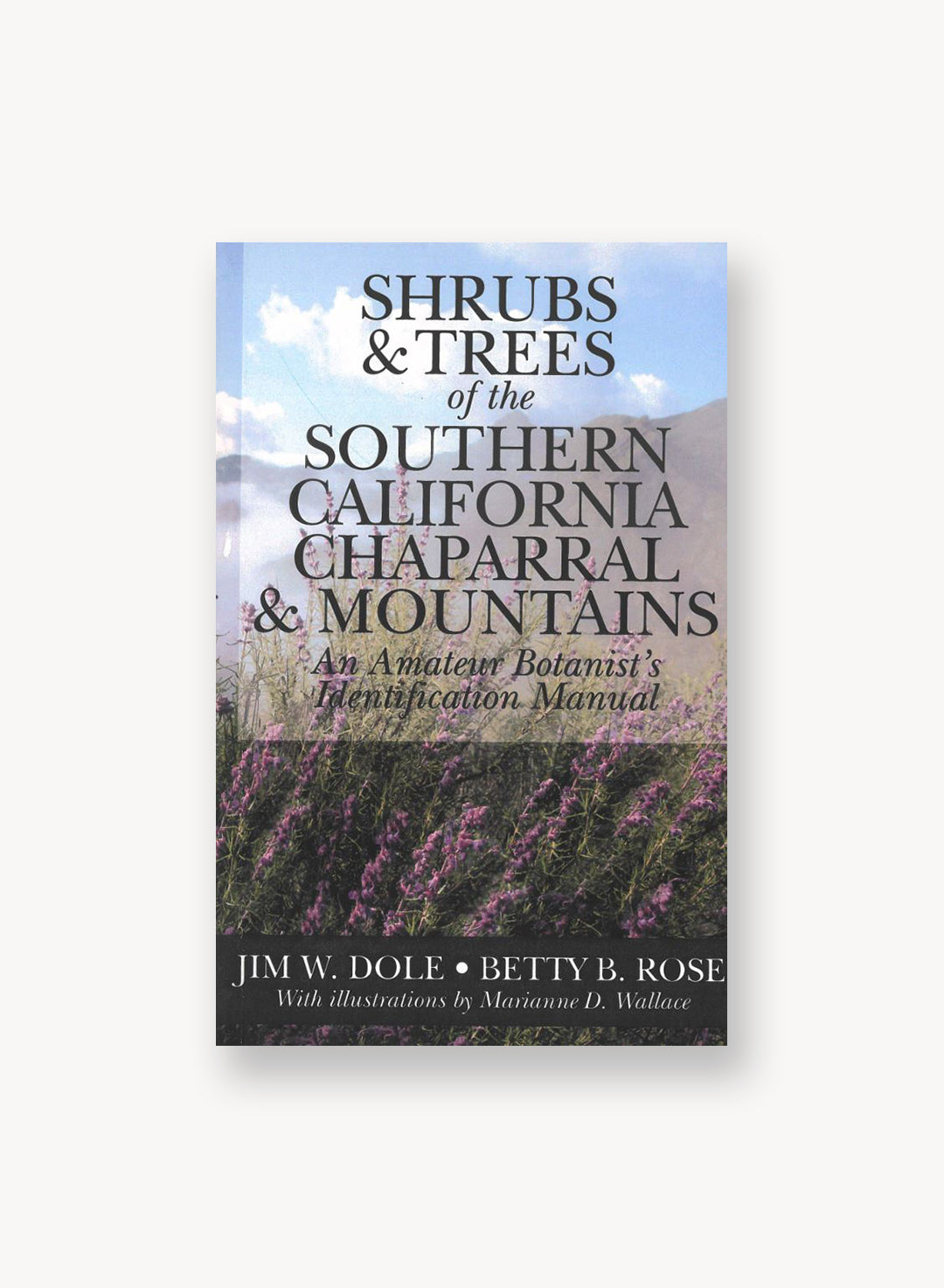 Shrubs & Trees of the Southern California Chaparral & Mountains