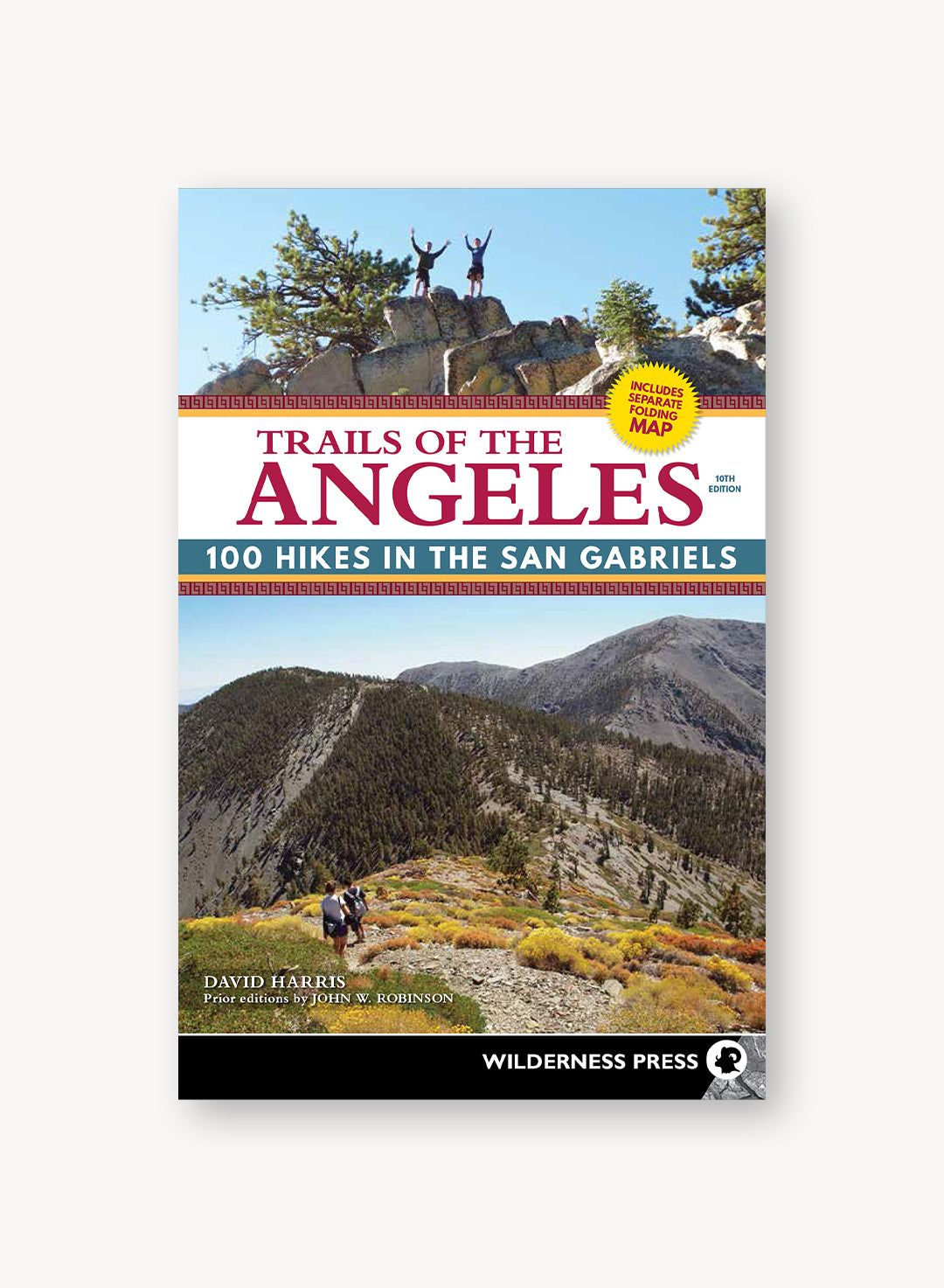 Trails of the Angeles: 100 Hikes in the San Gabriel Mountains