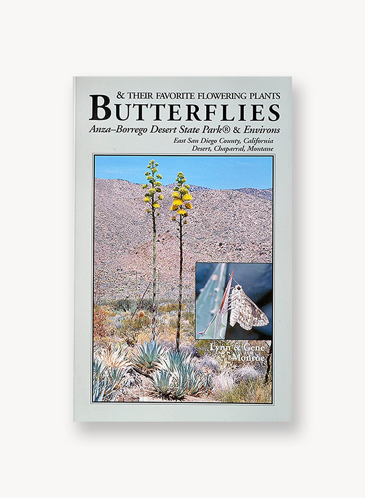 Butterflies & Their Favorite Flowering Plants: Anza-Borrego Desert State Park & Environs