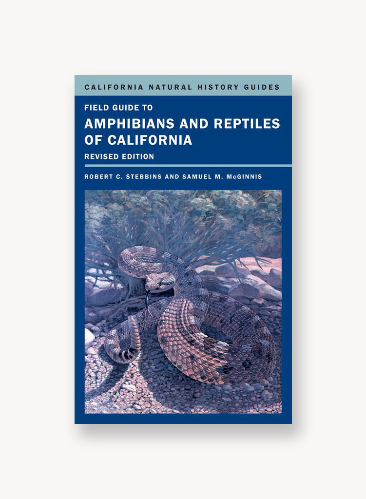 Field Guide to Amphibians and Reptiles of California (California Natural History Guides)