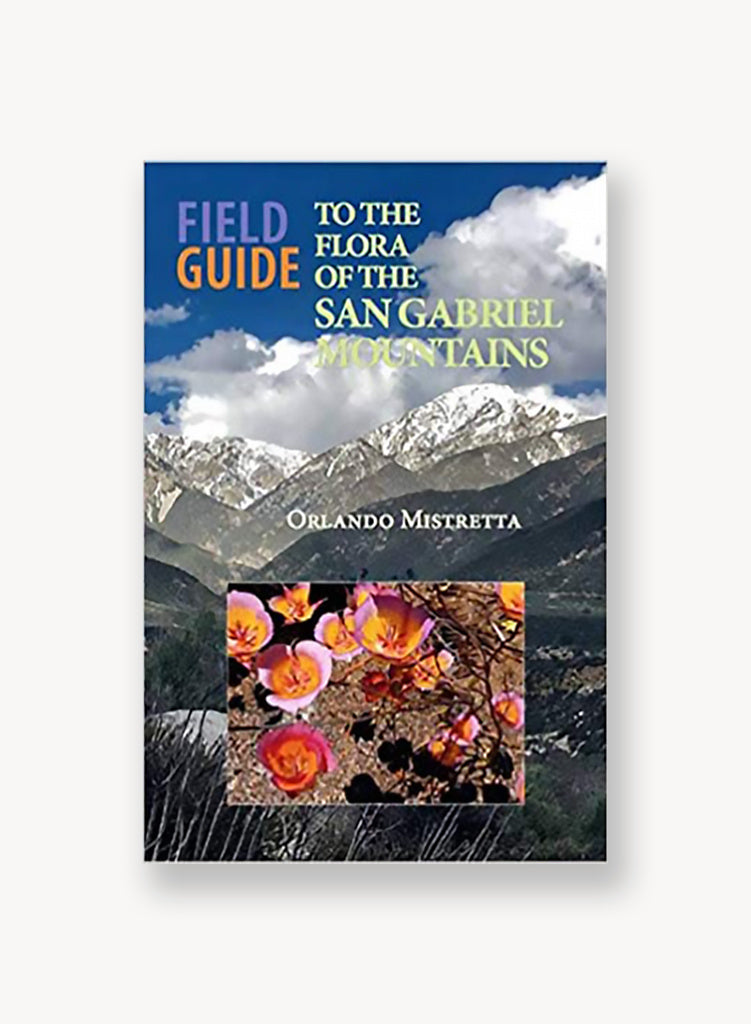 Field Guide to the Flora of the San Gabriel Mountains
