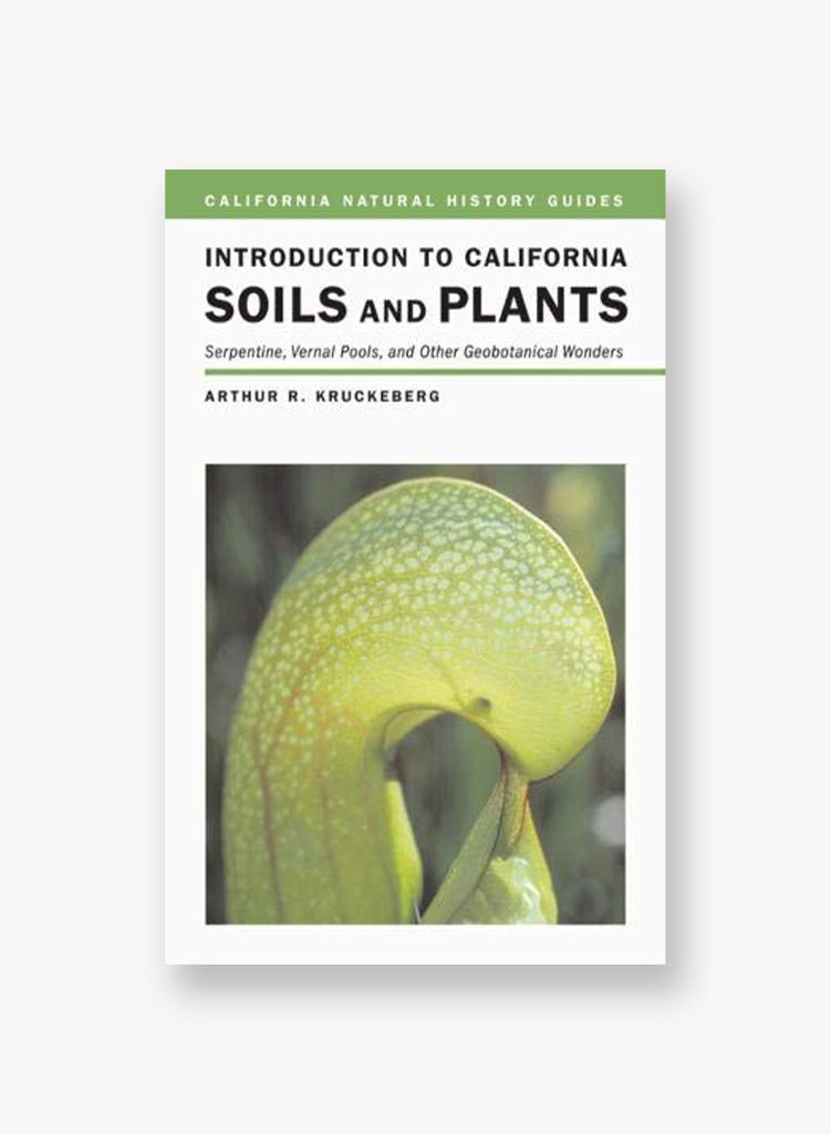 Introduction To California Soils And Plants – Theodore Payne Foundation