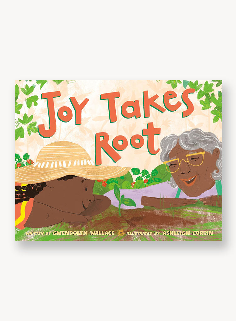 Joy Takes Root