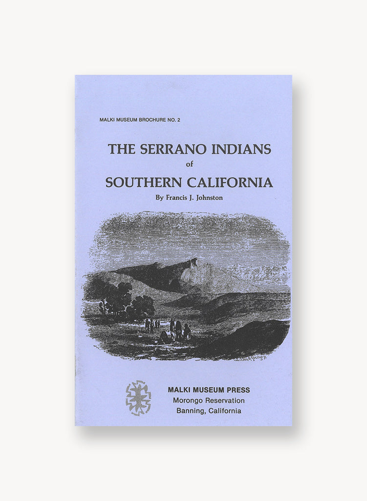 The Serrano Indians of Southern California