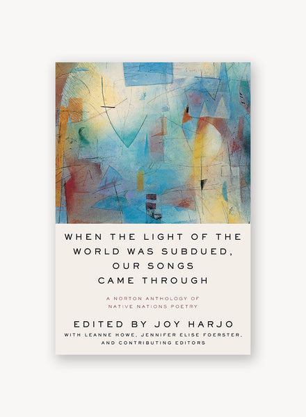 When the Light of the World Was Subdued, Our Songs Came Through: A