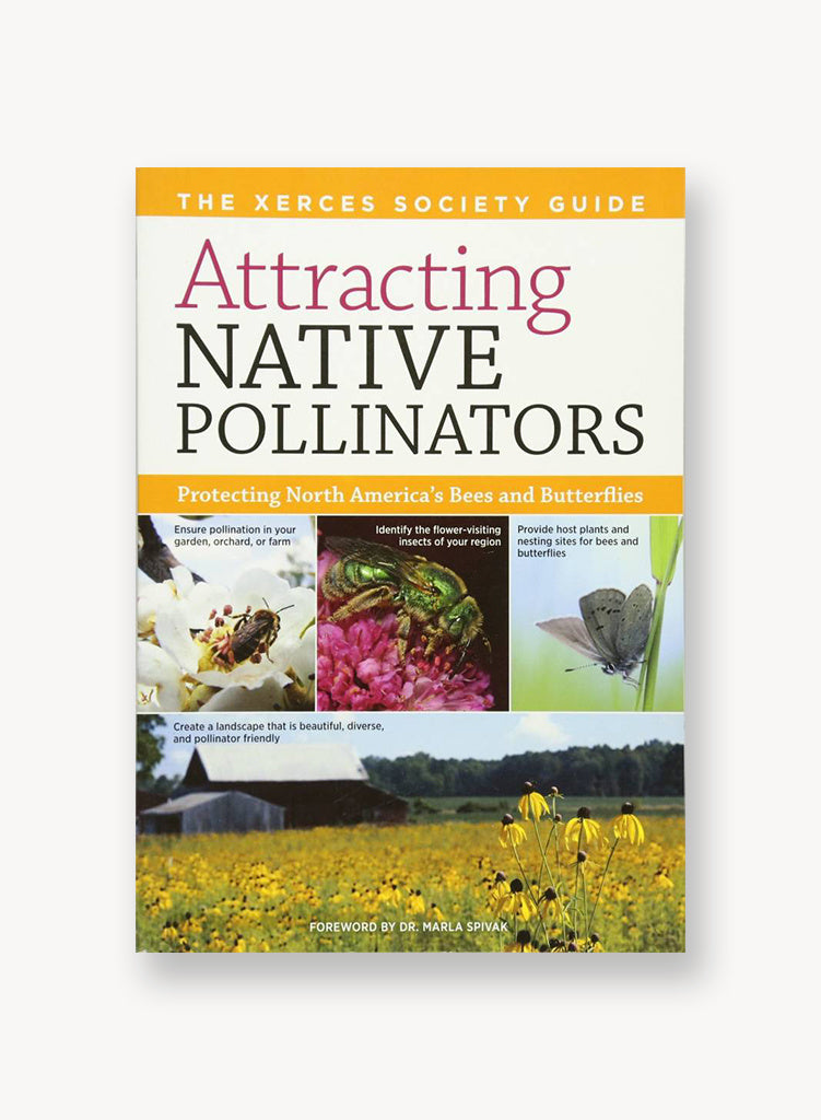 Attracting Native Pollinators: Protecting North America's Bees and Butterflies