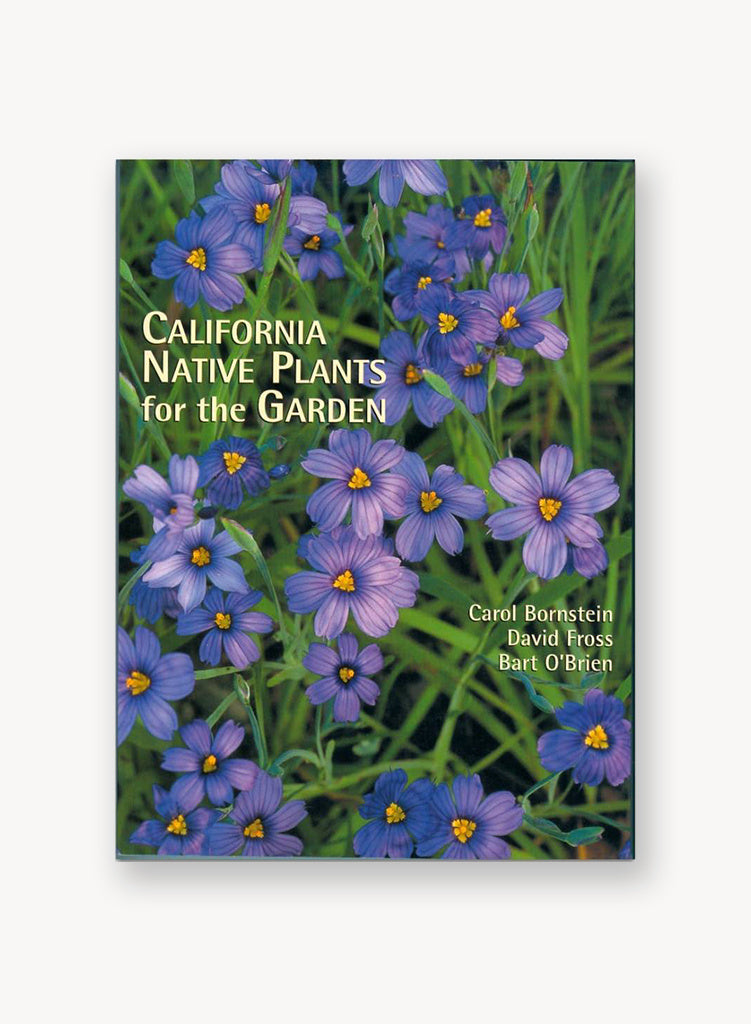 California Native Plants for the Garden